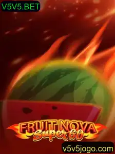 Explorando o Mundo do Jogo FruitNovaSuper60 da V5V5.BET